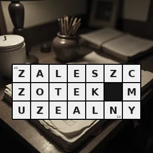 Hasło krzyżówkowe chieri - zaleszczotek muzealny – rozwiązanie, synonimy, podpowiedzi i definicje krzyżówkowe